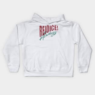 Rejoice Always Phil 4:4 Kids Hoodie